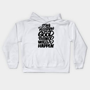 Stay Positive Kids Hoodie